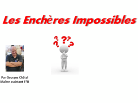 encheres impossibles
